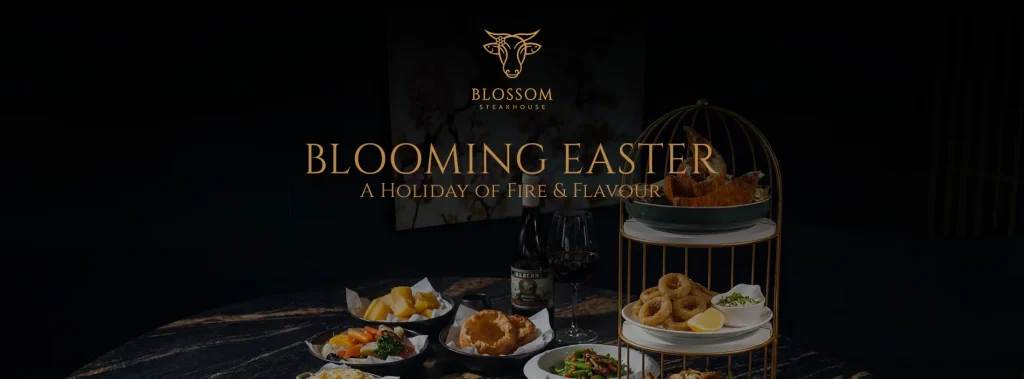 Blossom Steakhouse - Blooming Easter